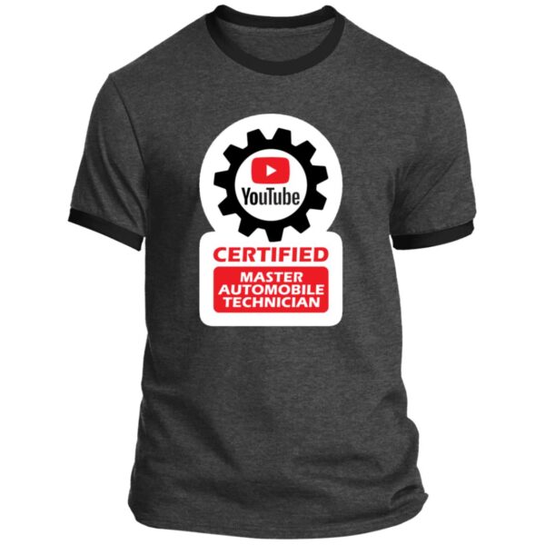 Certified YouTube Master Automotive Technician PC54R Ringer Tee - Image 5