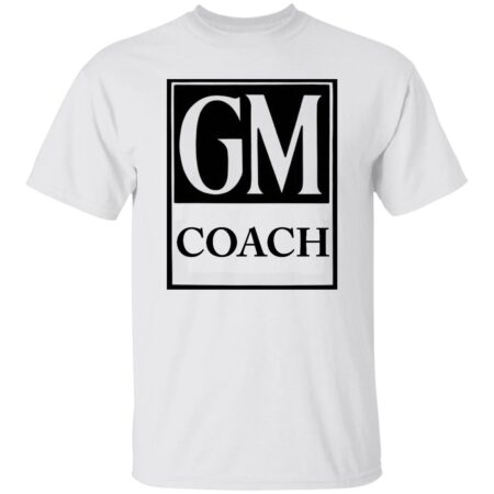 GM Coach T-Shirts